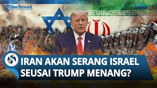 PETAKA Bagi Israel IRGC Iran akan Gempur Tel Aviv seusai Kemenangan Trump di Pilpres AS [upl. by Eirruc]