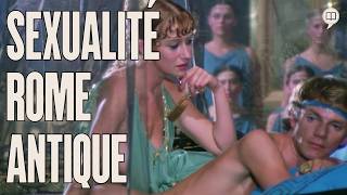 Sexe en Rome antique  Sexualité occidentale tome 2 série 5  LHistoire nous le dira [upl. by Shannan]