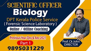 SCIENTIFIC OFFICER BIOLOGY  DPT OF KERALA POLICE SERVICE [upl. by Bois]