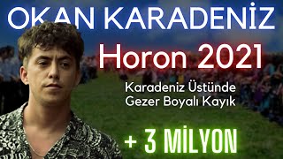 Okan Karadeniz  Horon 2021 YENİ [upl. by Adian]