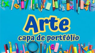 Capa de pasta de Artes  portfólio [upl. by Swanhildas671]