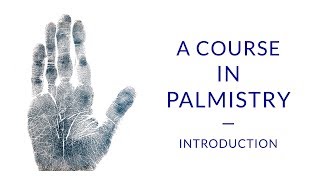 Learn Palmistry  A Course for Beginners 112 [upl. by Nikral]