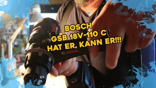 Bosch Schlagbohrschrauber GSB 18V110 C Hat er kann er [upl. by Etteiluj983]