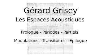 Gérard Grisey  Les Espaces Acoustiques Audio  Full Score [upl. by Sluiter]