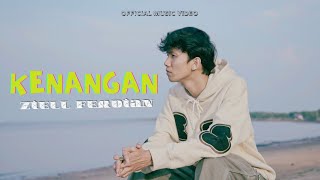 Ziell Ferdian  Kenangan Official Music Video [upl. by Alwin]