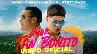 Harold velazquez  Amor Tan Bonito Ft Gilberto Daza Video Oficial [upl. by Henarat]