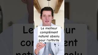 Le meilleur complément naturel absolu pour larthrite  et ce nest pas la vitamine D santé [upl. by Canute]