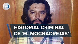 De policía judicial a secuestrador y asesino esta es la historia de El Mochaorejas [upl. by Mide337]