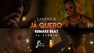 Landrick  Já Quero  Remake Beat FL STUDIO [upl. by Ainavi]