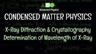 Condensed Matter Physics XRay Diffraction amp Crystallography  Determination of Wavelength of XRay [upl. by Sib]