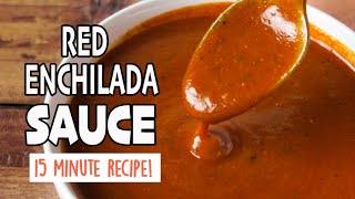 Easy Homemade Red Enchilada Sauce 15 minute recipe [upl. by Estas]