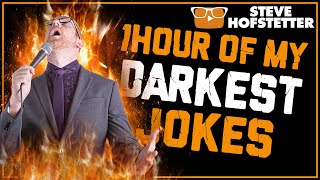 An Free Hour of My Darkest Jokes  Steve Hofstetter [upl. by Aisak]