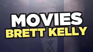 Best Brett Kelly movies [upl. by Spense]