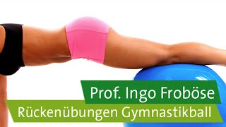 Rückenübungen mit dem Gymnastikball – Prof Ingo Froböse [upl. by Ahsiral]