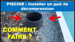 PISCINE installer un puit de décompression [upl. by Anivla]