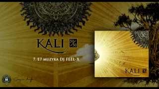 07 Kali  E7 prod Dj Feelx [upl. by Joy]