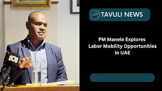 Prime Minister Manele Discusses labor mobility a possible opportunity in the United Arab Emirates [upl. by Dollie827]