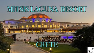 Mitsis Laguna Resort amp SPA Crete Kreta 🇬🇷 Greece 🇬🇷MITSISGROUP [upl. by Nageet]