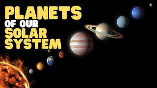 Planets of Our Solar System  Planets for Kids  Learn interesting facts about the planets [upl. by Banebrudge799]