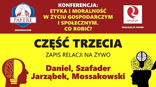 3 Daniel Szafader Jarząbek Mossakowski Etyka i moralność w życiu gospodarczym i społecznym [upl. by Huber16]