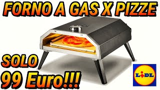 FORNO A GAS PER PIZZE DELLA LIDL A 99 EURO PRIMA PARTE  UNBOXING E PRESA VISIONE [upl. by Llewoh]