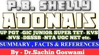 ADONAIS BY  PB SHELLY EXPLAINED BY DRSGOSWAMI UP PGT GIC KVS NVS DSSSB NTA UGC NET etc [upl. by Atiken786]