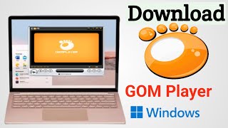 Gom Player for Windows  Gom Player Download  Gom Player Download For PC [upl. by Amein]