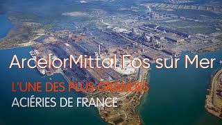 ArcelorMittal Fos sur Mer [upl. by Haral]