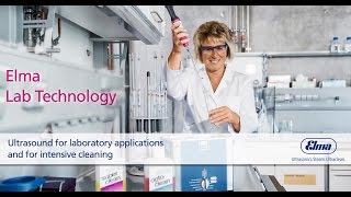 Elma Lab Technology  Ultrasonics for Laboratories  EN [upl. by Devitt]