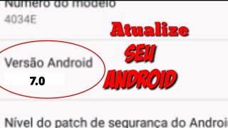 Como atualizar seu Android em 3 minutos  Sem root e sem PC [upl. by Bayly]