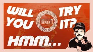 Should You Play Bellum Imperii Early Thoughts on the Playtest [upl. by Troy223]