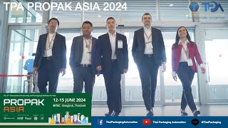 TPA  PROPAK ASIA 2024 [upl. by Ji679]