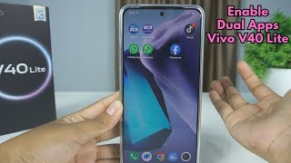 How To Enable Dual Apps Vivo V40 Lite [upl. by Nalaf]