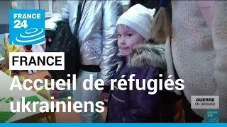 La France organise laccueil des réfugiés ukrainiens • FRANCE 24 [upl. by Yraunaj]