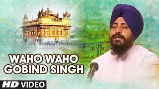 WAHO WAHO GOBIND SINGH Full Song Har Amrit Paan Karoh [upl. by Anaiad462]