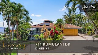 711 Kumulani Dr Kihei HI 96753  Sara Fox Real Estate Maui [upl. by Ecyned]