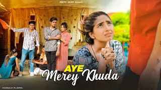 Aye Mere Khuda  Dil Kyu Na Roye Heart Touching Love Story  Maahi Queen  Latest Hindi Song [upl. by Ahsoet971]