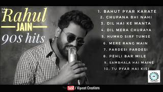 Best Of Rahul Jain Top 10 Songs  Top Hits Rahul Jain Sogs  Jukebox Pehchan Music [upl. by Hoem]