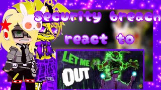 Security breach React to FNAF song FNAF x Gacha enjoy the video APAngryPiggy [upl. by Jeroma]