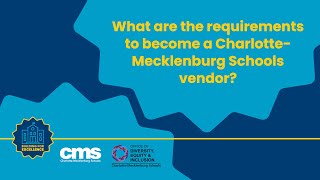 What are the requirements to become a CharlotteMecklenburg Schools vendor [upl. by Deedahs]