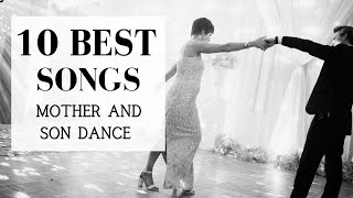 TOP 10 Songs for Mother Son Dance  BEST MODERN WEDDING MUSIC 2024 [upl. by Ailyt]