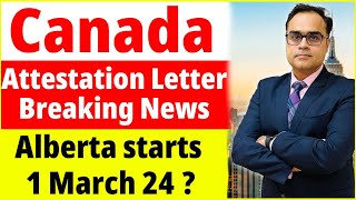 Canada Attestation Letter Breaking News I starts 1 March 24 [upl. by Gregor]