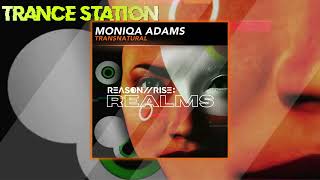 Moniqa Adams  Transnatural Extended Mix REASON II RISE REALMS [upl. by Ahsoek]