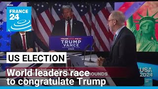 World leaders race to congratulate Trump as he claims election win • FRANCE 24 English [upl. by Ekalb]