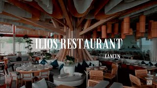 ILIOS RESTAURANT CANCUN  2022 TourExperience [upl. by Brant]