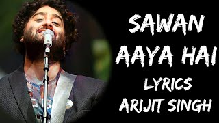 Mohabbat Barsa Dena Tu Sawan Aaya Hai Lyrics  Arijit Singh  India Lyrics Tube lyrics [upl. by Zondra]