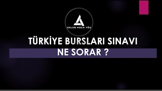 TÜRKİYE BURSLARI SINAVI NE SORAR [upl. by Alisan]