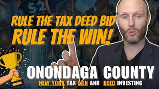 Onondaga County  New York Tax Lien and Deed Investing  Rule the Tax Deed Bid Rule the Win [upl. by Ttenaej]