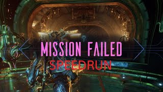 Warframe Mission Failed Speedrun [upl. by Llerraj]