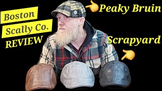 Boston Scally Cap Reviews  The PEAKY BRUIN amp The SCRAPYARD [upl. by Kirred]